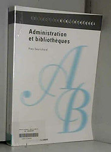 Administration et bibliothèques