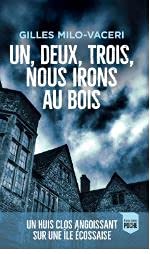 un, deux, trois, nous irons au bois