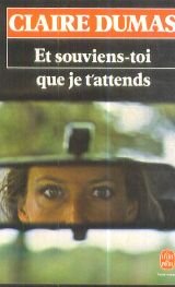 Et souviens toi que je t'attends
