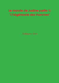 Le monde de Justine partie 1
