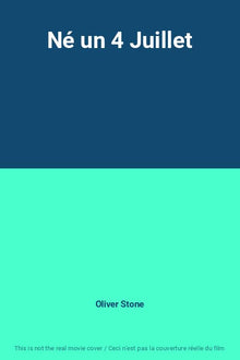 Né un 4 Juillet