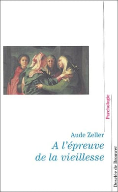 A l'épreuve de la vieillesse