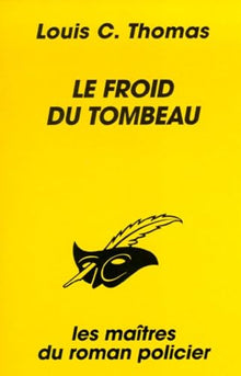 Le froid du tombeau