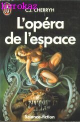 L'opéra de l'espace