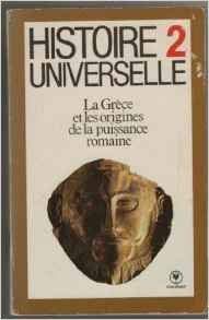 Histoire universelle n°2 la grèce et les origines de la puissance romaine