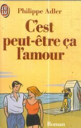 C'est peut-etre ca l'amour ***