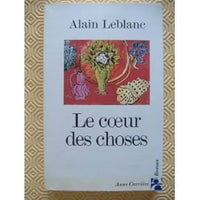 Le coeur des choses