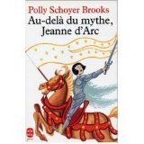 Au-delà du mythe Jeanne d'Arc