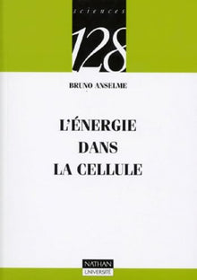 L'énergie dans la cellule