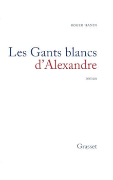 Les gants blancs d'Alexandre