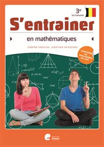 S'entrainer en mathématiques - 3e secondaire