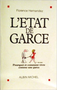 L'état de garce