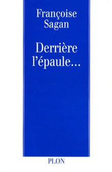 Derrière l'épaule...