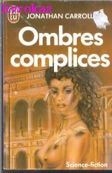 Ombres complices ***