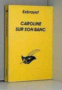 Caroline sur son banc