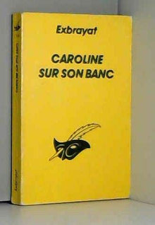 Caroline sur son banc