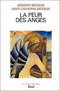 La Peur des anges. Vers une épistémologie du sacré