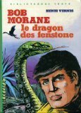 Bob Morane : Le dragon des Fenstone