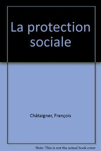 La Protection Sociale : Des Reformes Inachevees
