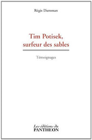 Tim Potisek, surfeur des sables