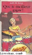 Que le meilleur gagne !