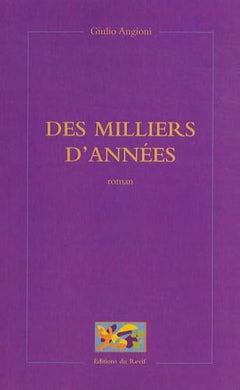 Des milliers d'années