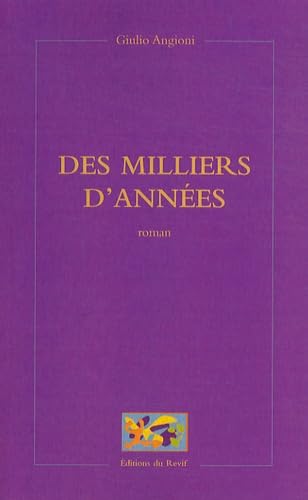 Des milliers d'années