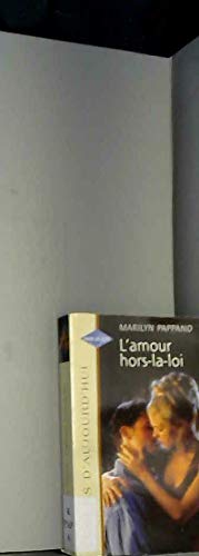 L AMOUR HORS-LA-LOI