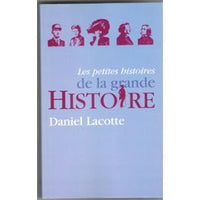 Les petites histoires de la grande histoire