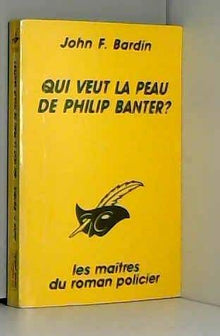 Qui veut la peau de Philip Banter ?
