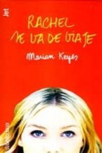 Rachel se va de viaje