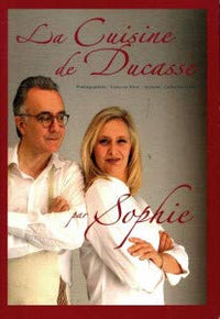 La cuisine de Ducasse par Sophie