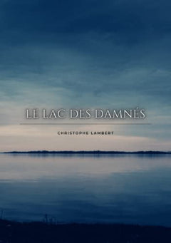 Le Lac des Damnés