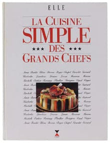 La cuisine simple des grands chefs