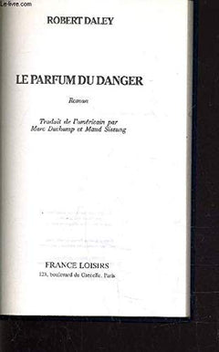 Le parfum du danger