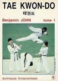 Tae kwon-do Tome 1: Techniques fondamentales