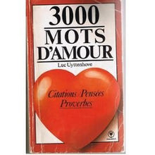 3 000 mots d'amour / citations, pensees, proverbes