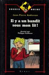 Il y a un bandit sous mon lit