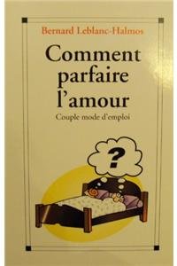 Comment parfaire l'amour