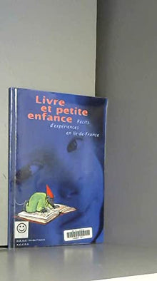 Livre et petite enfance : Récits d'expériences en Île-de-France