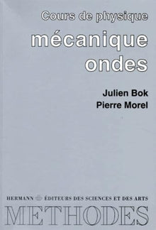Cours de physique : mécanique, ondes