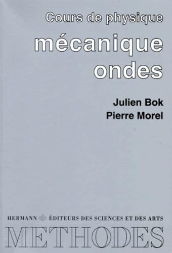 Cours de physique : mécanique, ondes