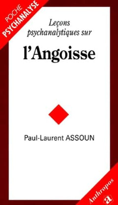 Leçons psychanalytiques sur l'angoisse