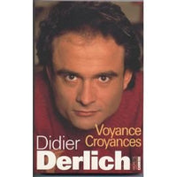 Voyance, croyances: Guide pratique du mieux-être