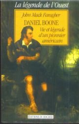 Daniel Boone : vie et légende d'un pionnier américain