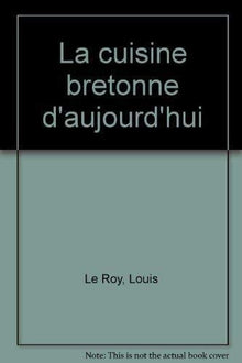 La cuisine bretonne d'aujourd'hui