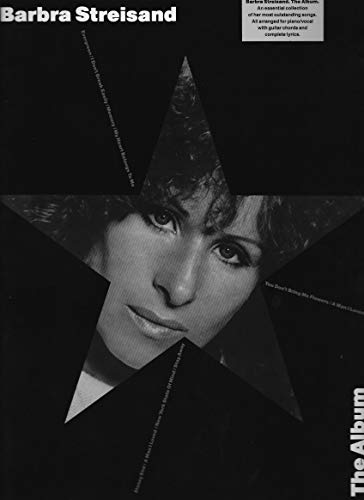 Barbra Streisand: The album : an essential collection of her most outstanding songs