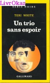 Un Trio sans espoir