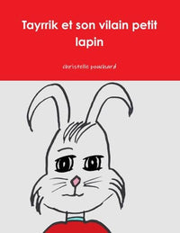 Tayrrik et son vilain petit lapin