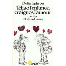 Tchao l'enfance, craignos l'amour